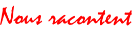 Nous racontent